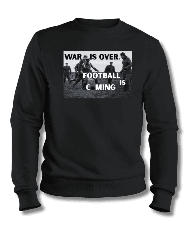 War Is Over Sweatshirt